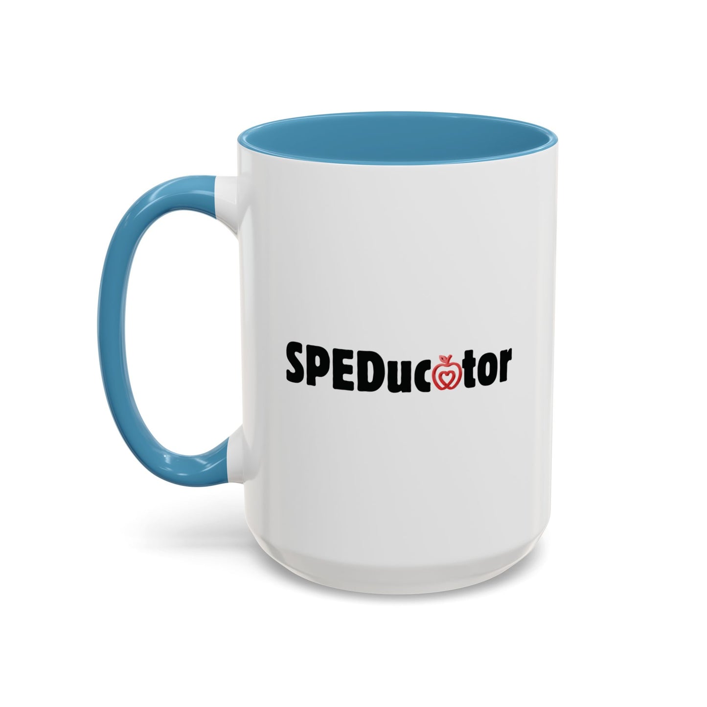 Inspirational SPEDucator Coffee Mug - 15oz Accent Design | SPED Sanctuary Mug