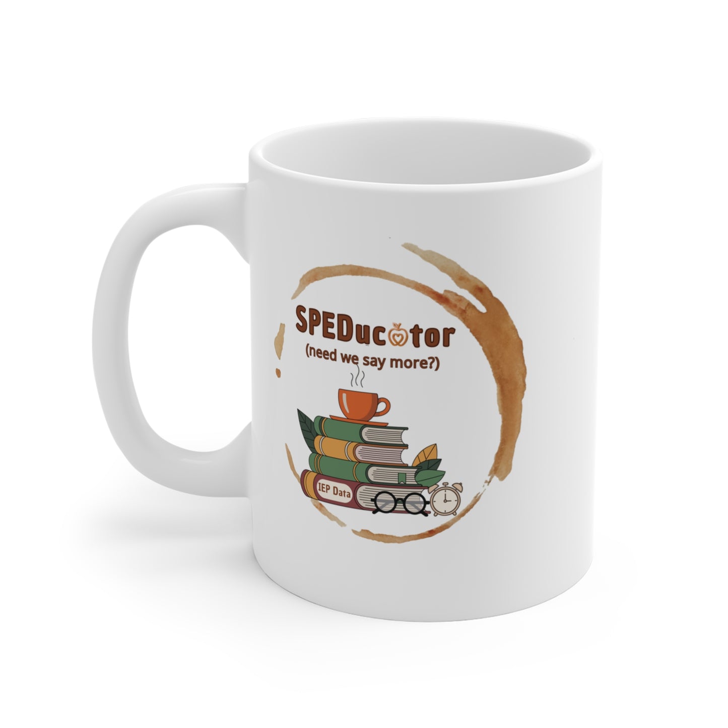 "SPEDucator (need we say more?)" Coffee Cup Special Education Teachers | The SPED Sanctuary Mug