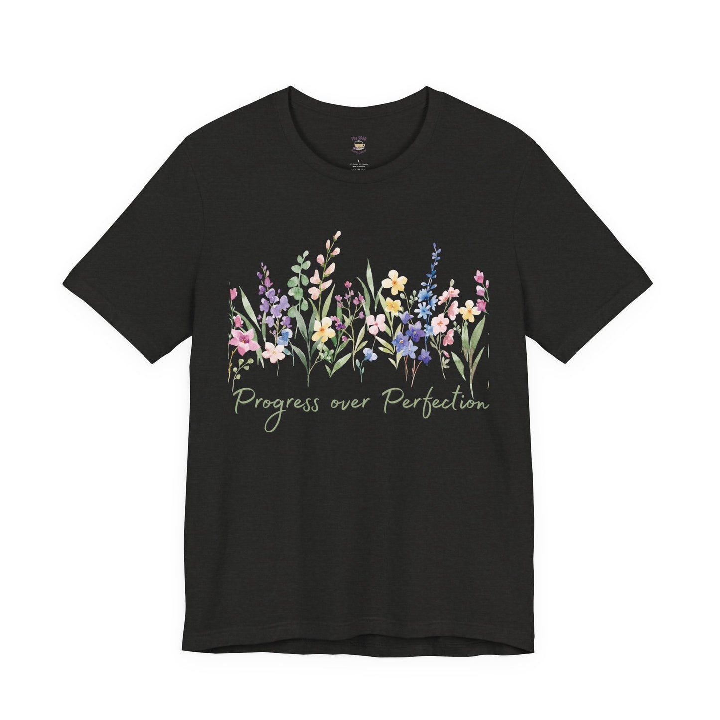 Progress Over Perfection Watercolor Wildflowers TEE | SPED Sanctuary T-Shirt
