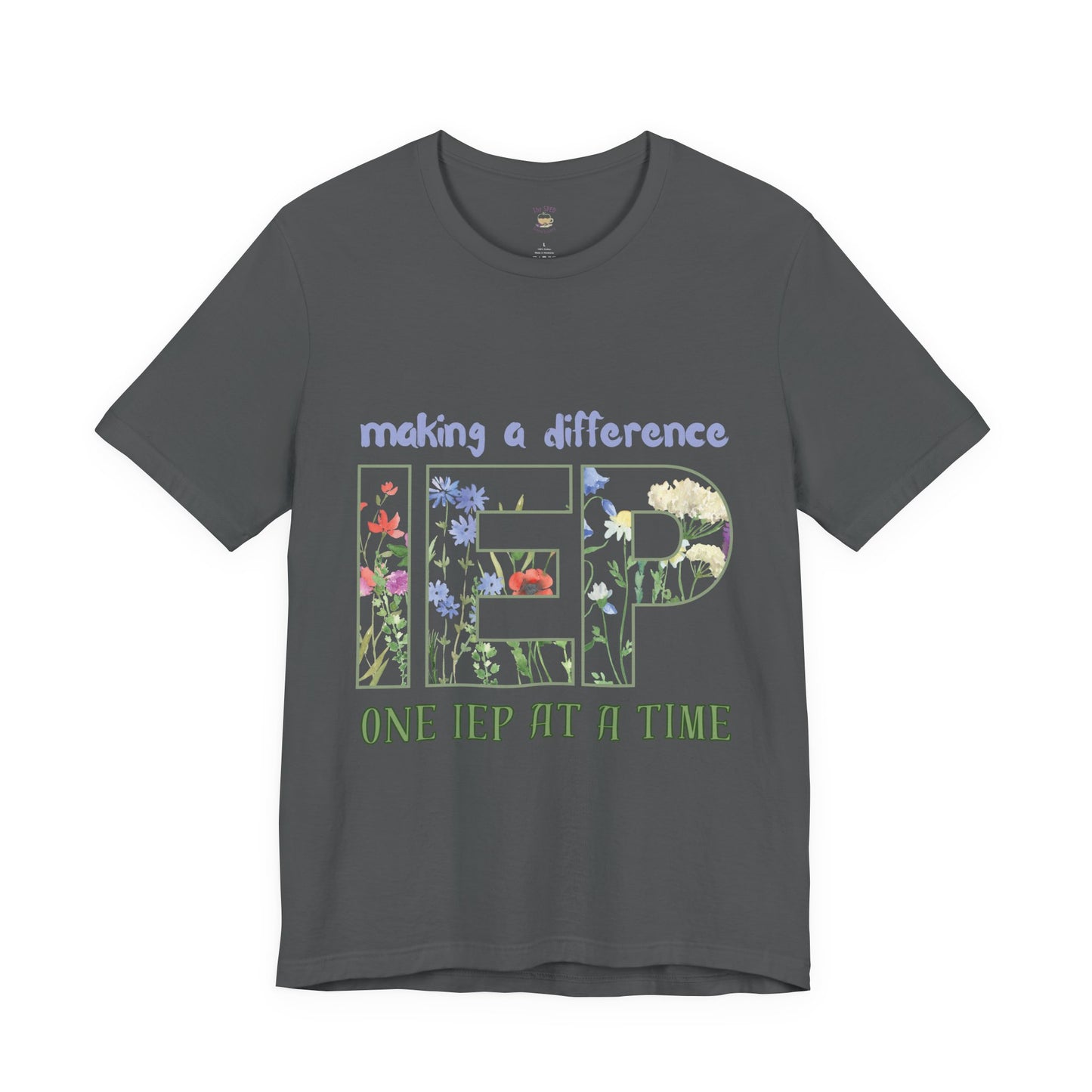 IEP Advocate Floral T‑Shirt — "Making a Difference One IEP at a Time" | SPED Sanctuary T-Shirt