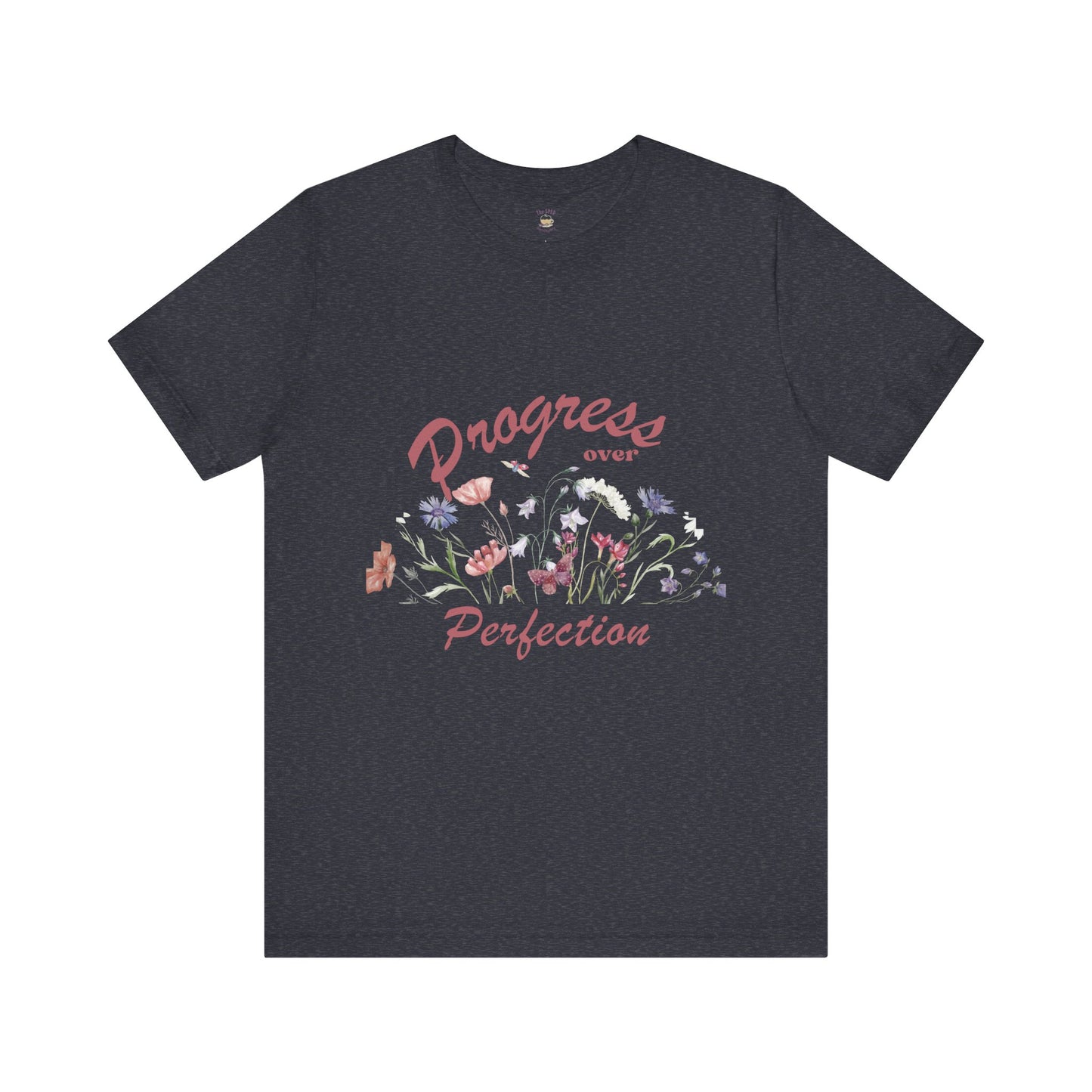 Progress Over Perfection Floral TEE | SPED Sanctuary T-Shirt