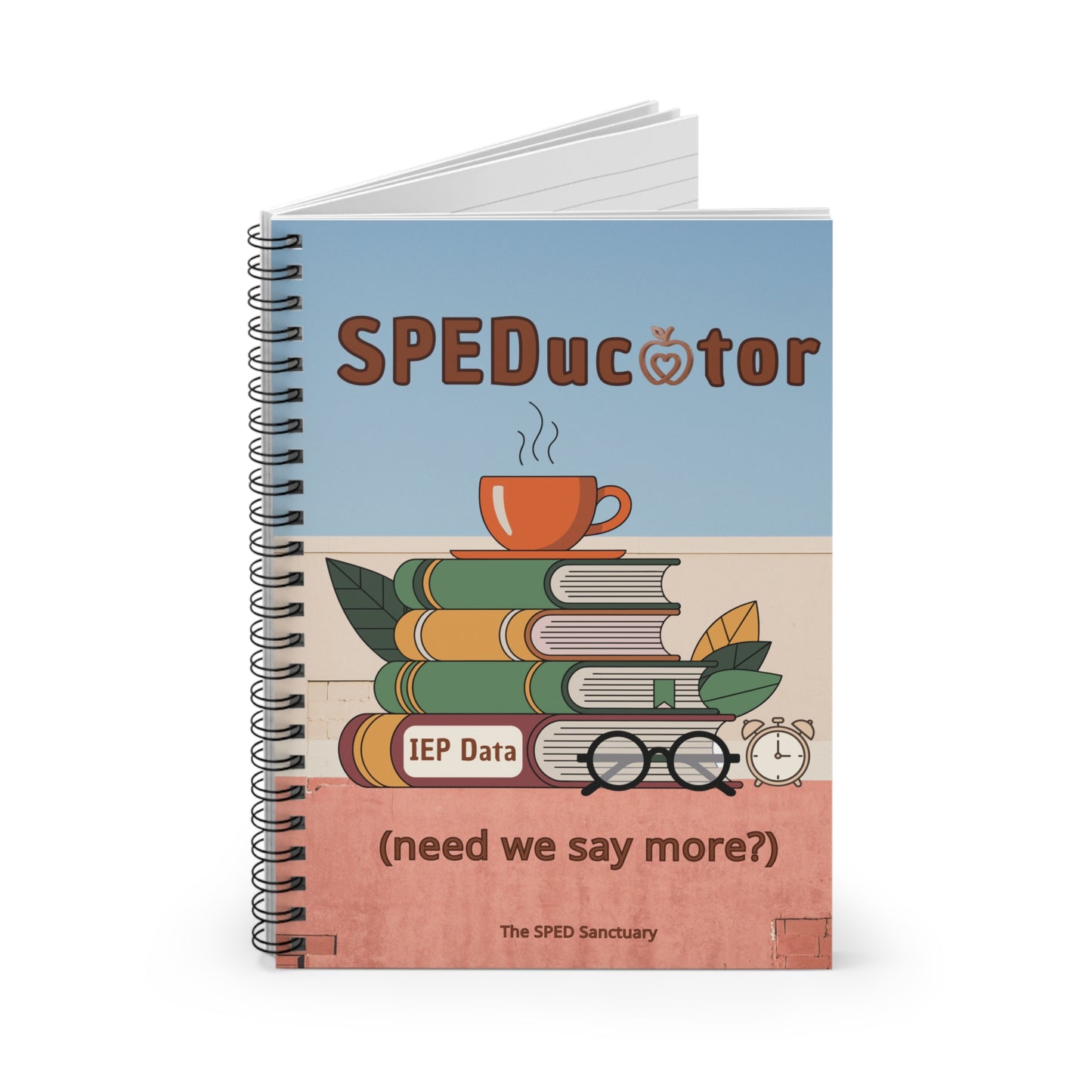 Speducator (need we say more?) Spiral Ruled Notebook for Special Education Teachers | The SPED Sanctuary Notebook