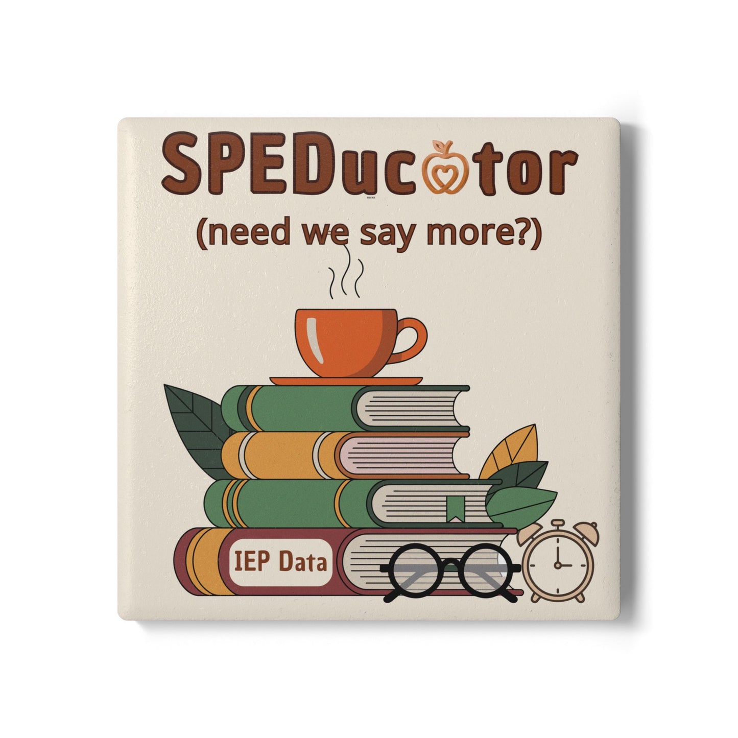 SPEDucator Ceramic Coaster | The SPED Sanctuary Coaster