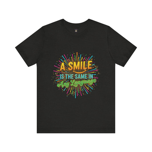 A Smile Is the Same In Any Language | SPED Sanctuary T-Shirt