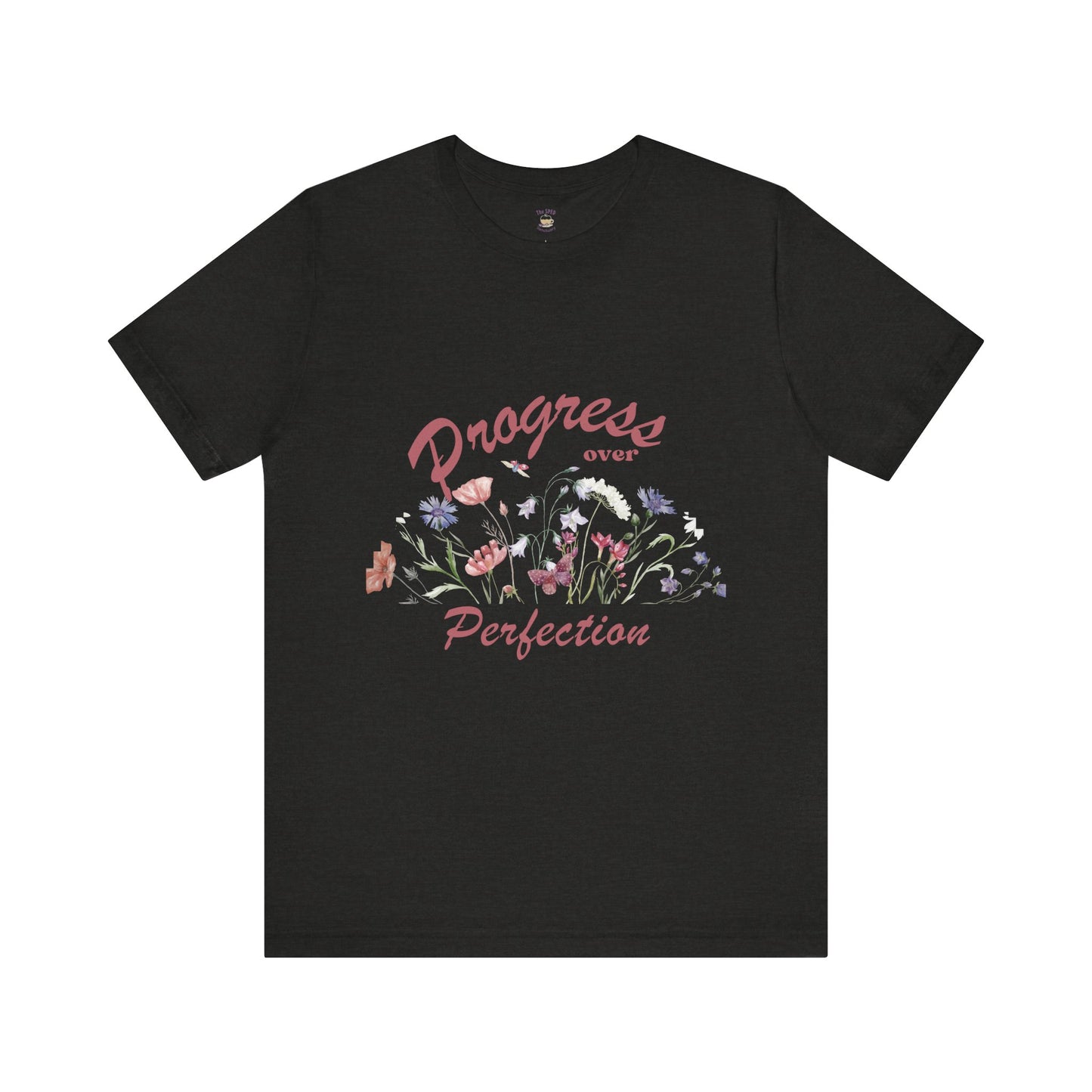 Progress Over Perfection Floral TEE | SPED Sanctuary T-Shirt