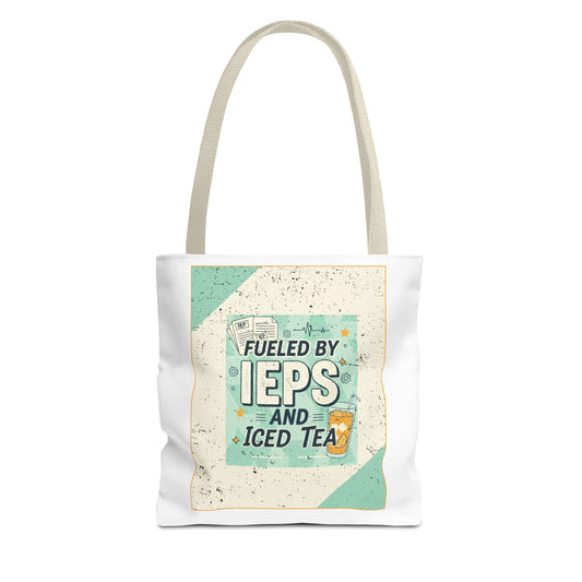 Tote Bag "Fueled by IEPs and Iced Tea" – Funny Teacher/IEP Caseworker Gift | SPED Sanctuary Tote Bag