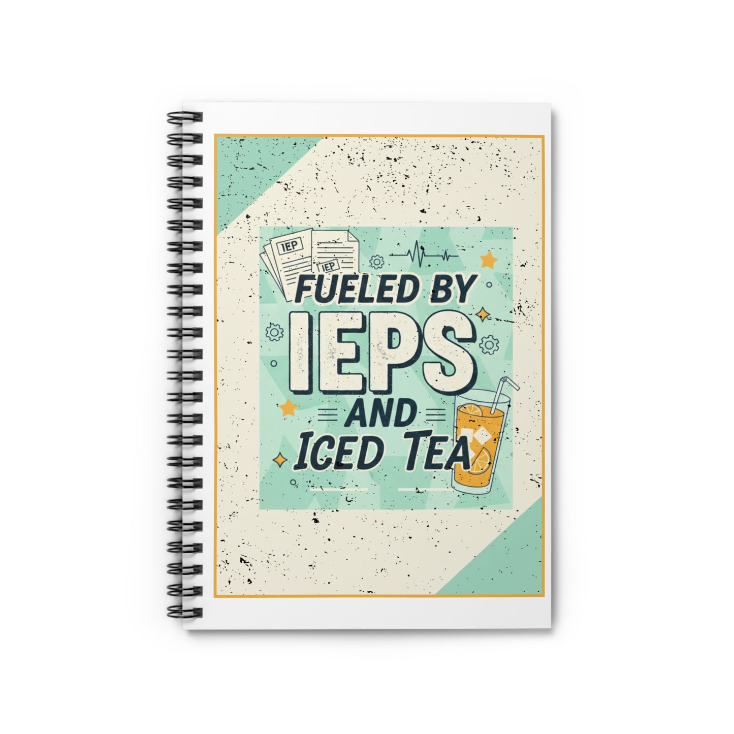 Spiral Notebook — “Fueled by IEPs and Iced Tea” | SPED Sanctuary Notebook