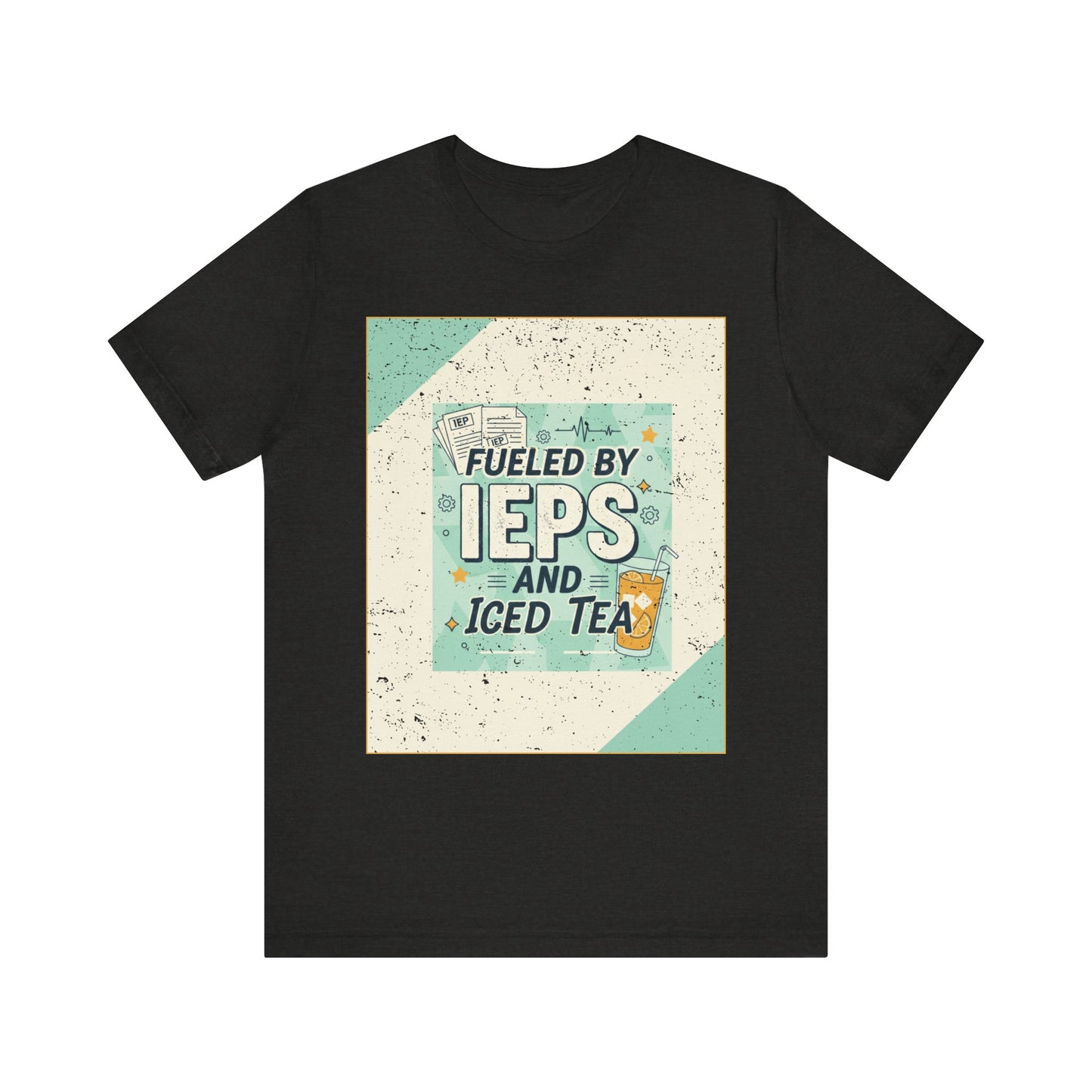 "Fueled by IEPs and Iced Tea" TEE | SPED Sanctuary T-Shirt