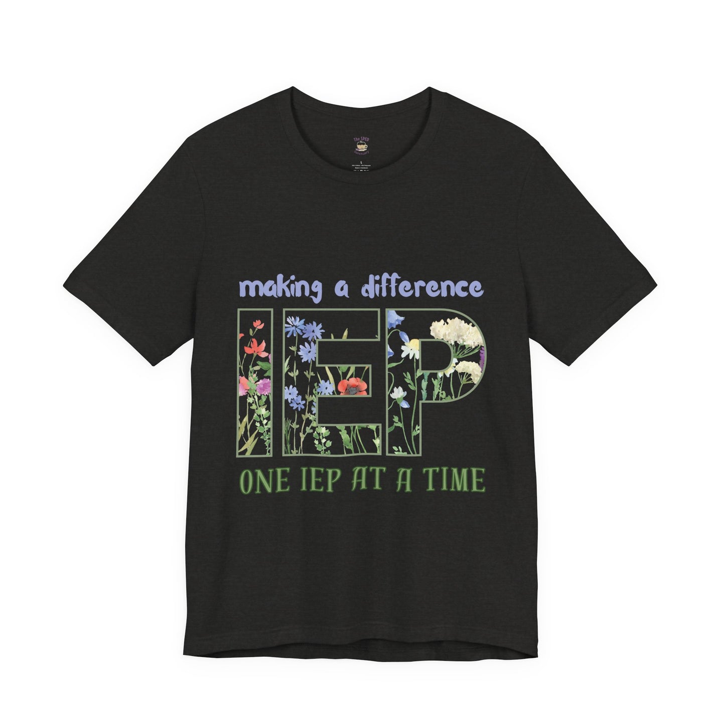 IEP Advocate Floral T‑Shirt — "Making a Difference One IEP at a Time" | SPED Sanctuary T-Shirt