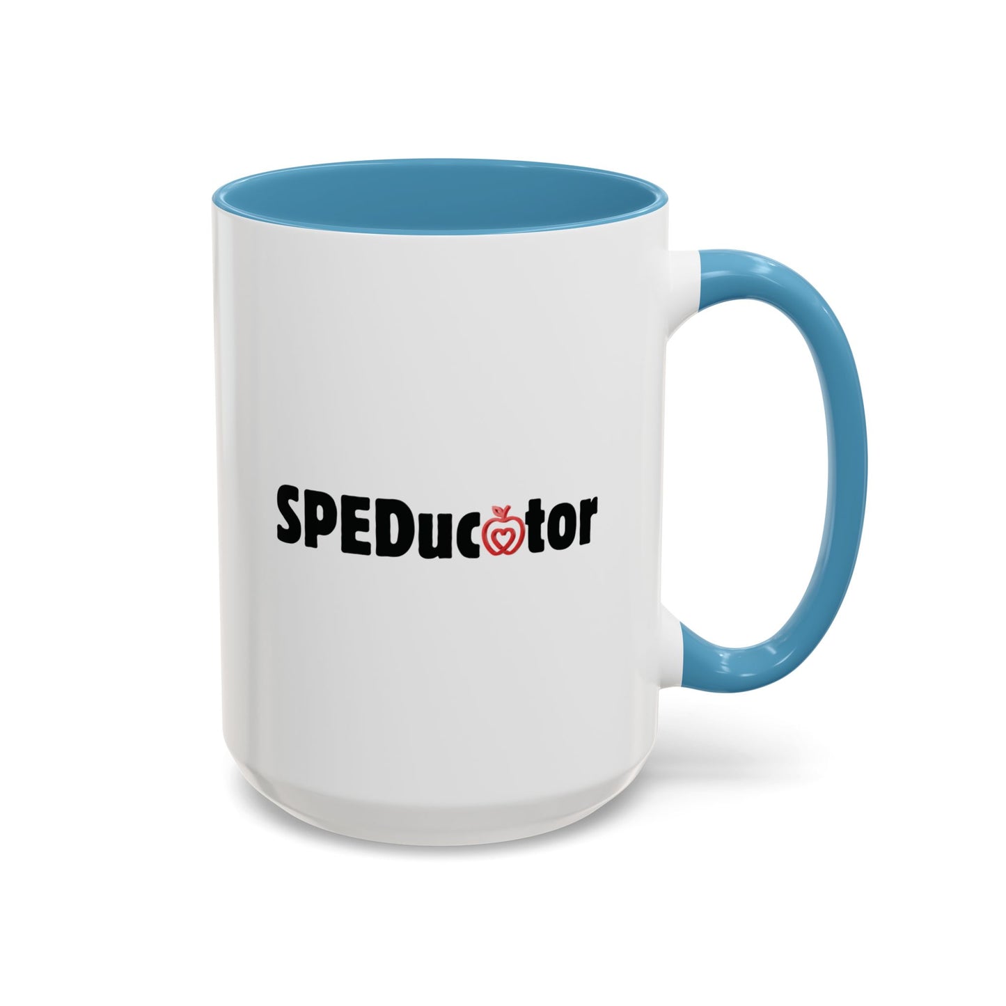 Inspirational SPEDucator Coffee Mug - 15oz Accent Design | SPED Sanctuary Mug
